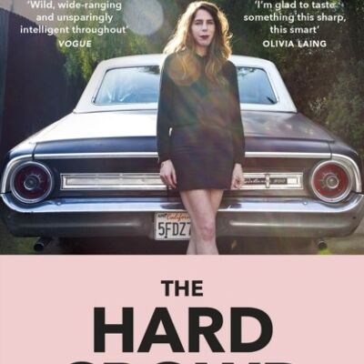 The Hard Crowd by Rachel Kushner