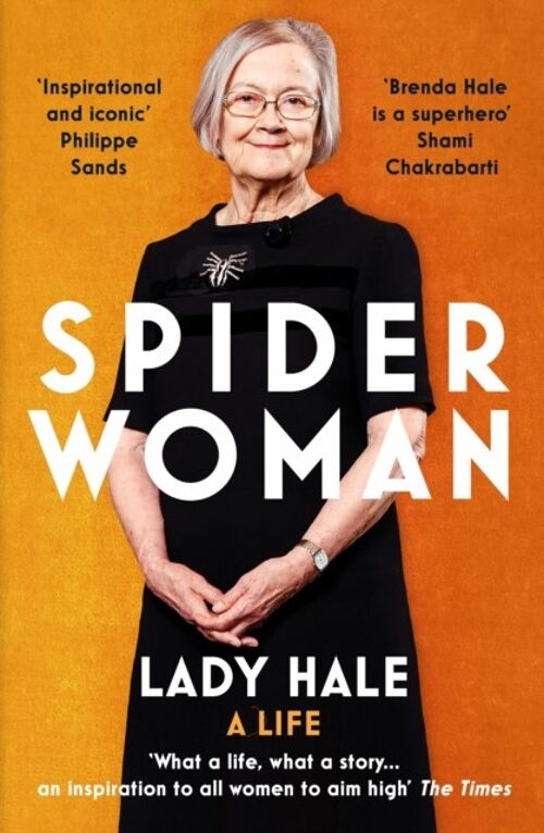 Spider WomanA Life  by the former President of the Supreme Court by Lady Hale