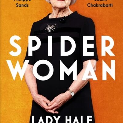 Spider WomanA Life  by the former President of the Supreme Court by Lady Hale