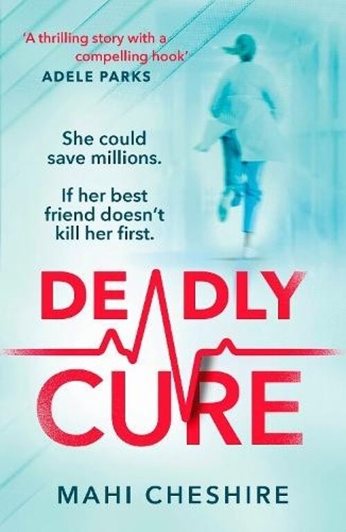 Deadly Cure by Mahi Cheshire