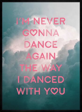 Dance Again Lyrics Print - 50x70 - Mat 4