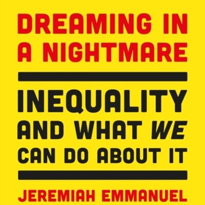 Dreaming in a Nightmare by Jeremiah Emmanuel