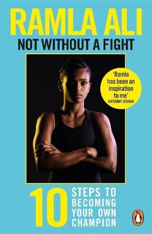 Not Without a Fight Ten Steps to Becomi by Ramla Ali