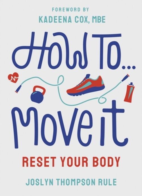 How To Move It by Joslyn Thompson Rule