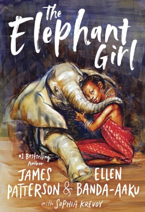 The Elephant Girl by James PattersonEllen BandaAakuSophia Krevoy