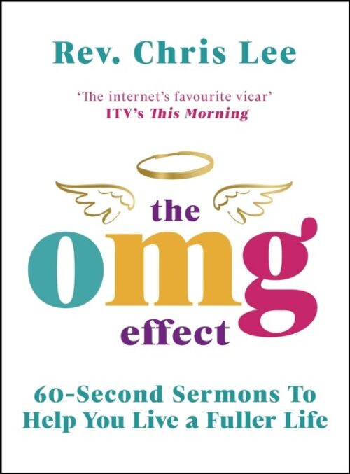 The Omg Effect by Rev. Chris Lee