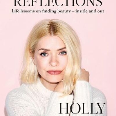 Reflections by Holly Willoughby