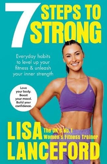 7 étapes pour devenir fort par Lisa Lanceford