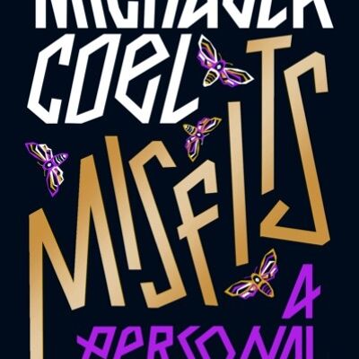 MisfitsA Personal Manifesto by Michaela Coel