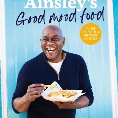 Ainsleys Good Mood Food by Ainsley Harriott