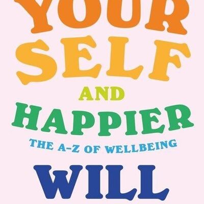 Be Yourself and Happier by Will Young