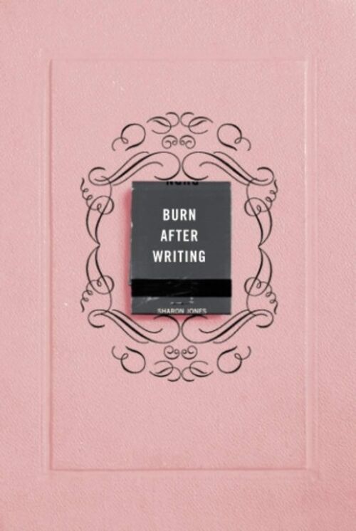 Burn After Writing by Sharon Jones