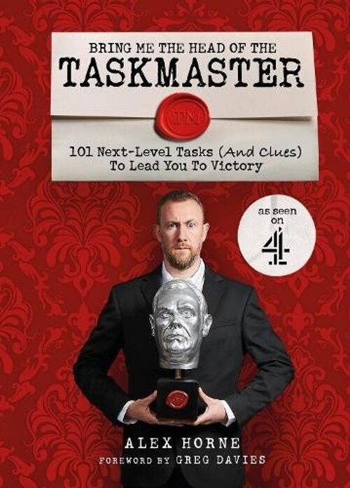 Bring Me The Head Of The Taskmaster101 nextlevel tasks and clues t by Alex Horne