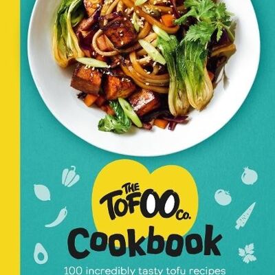 The Tofoo Cookbook by The Tofoo Co.
