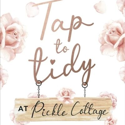 Tap to Tidy at Pickle Cottage by Stacey Solomon