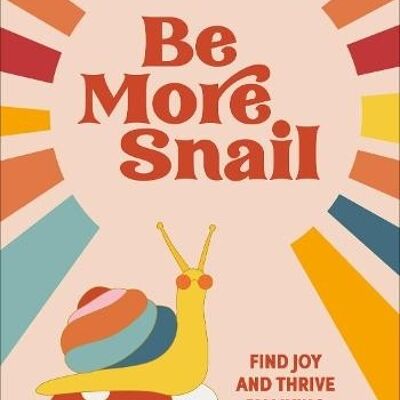 Be More Snail by Pop Press