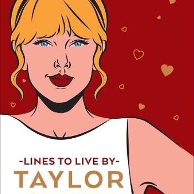 Taylor Swift Lines To Live By by Pop Press