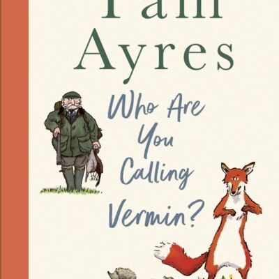 Who Are You Calling Vermin by Pam Ayres