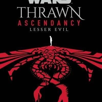 Star Wars Thrawn Ascendancy Book 3 Lesser Evil by Timothy Zahn