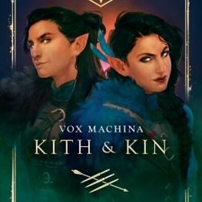 Critical Role Vox Machina  Kith  Kin by Marieke Nijkamp