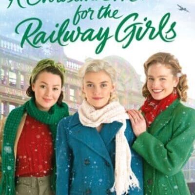 A Christmas Miracle for the Railway Girls by Maisie Thomas