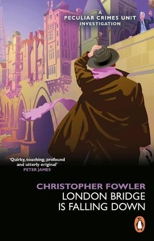 Bryant  May  London Bridge is Falling by Christopher Fowler