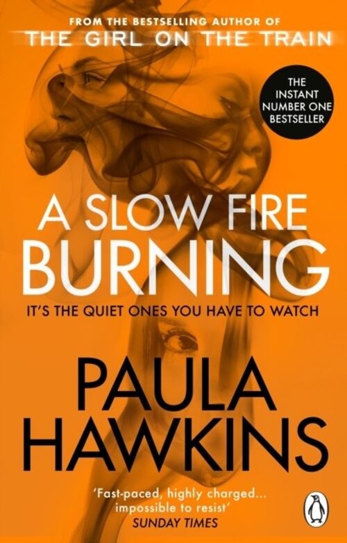 Slow Fire BurningA by Paula Hawkins