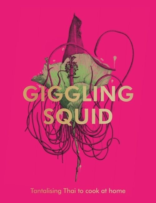 The Giggling Squid Cookbook by Giggling Squid