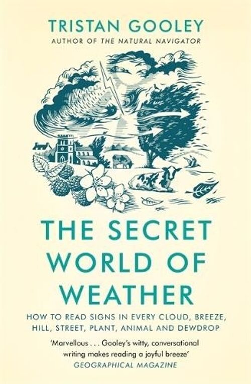 The Secret World of Weather by Tristan Gooley