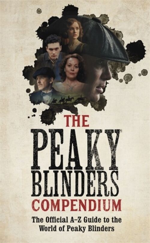 The Peaky Blinders Compendium by Peaky Blinders