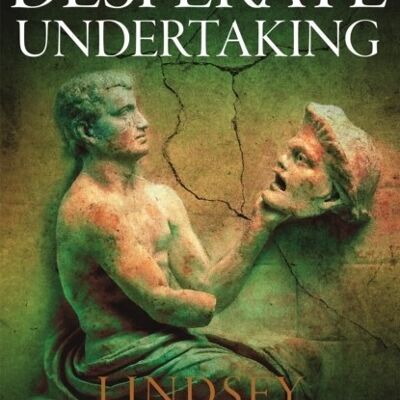 Desperate Undertaking by Lindsey Davis