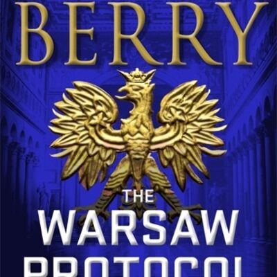 The Warsaw Protocol by Steve Berry