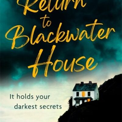 Return to Blackwater House by Vikki Patis
