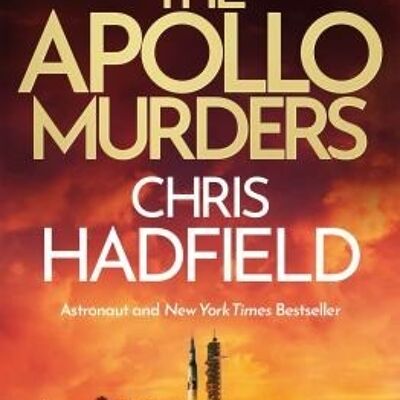 The Apollo Murders by Chris Hadfield