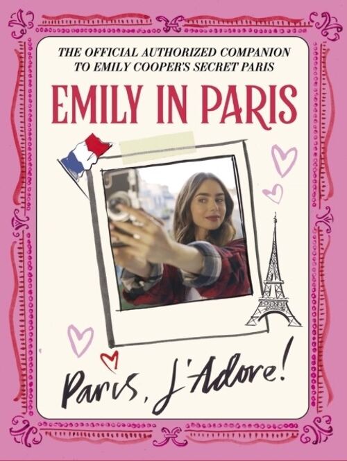 Emily in Paris Paris JAdore by Emily in Paris