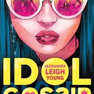 Idol Gossip A KPop dream come true by Alexandra Leigh Young