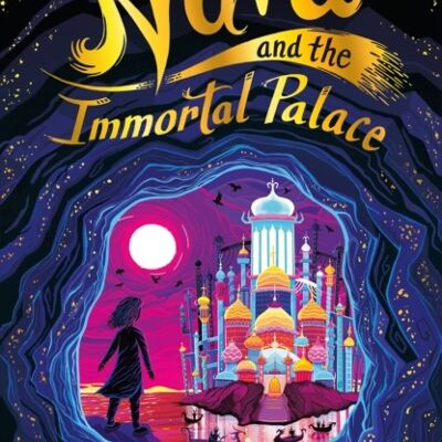 Nura and the Immortal Palace by M. T. Khan