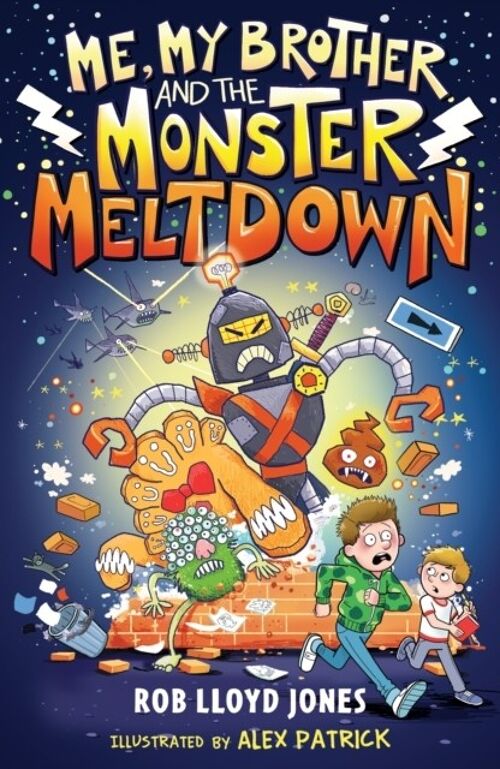 Me My Brother and the Monster Meltdown by Rob Lloyd Jones