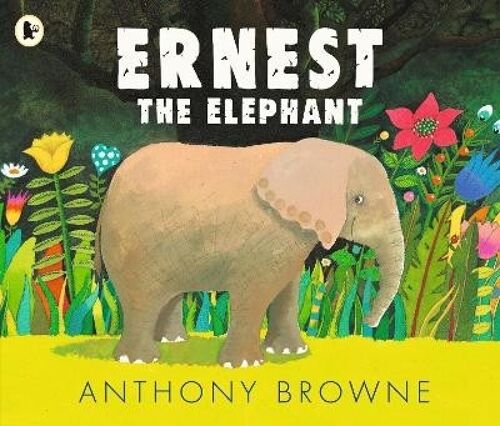 Ernest the Elephant by Anthony Browne