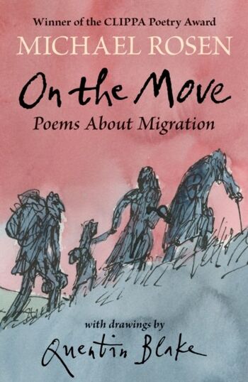 On the Move Poèmes sur la migration par Michael Rosen