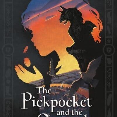 The Pickpocket and the Gargoyle by Lindsay Eagar