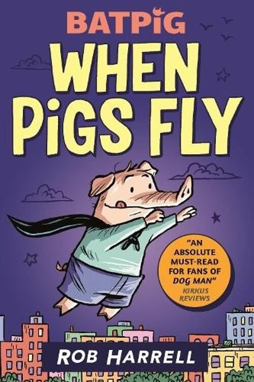 Batpig When Pigs Fly by Rob Harrell