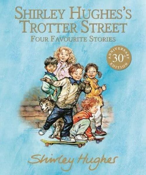 Shirley Hughess Trotter Street Four Favourite Stories by Shirley Hughes