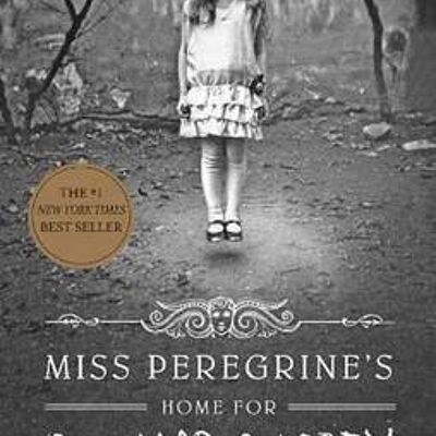 Miss Peregrines Home for Peculiar Children by Ransom Riggs