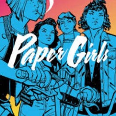 Paper Girls Volume 1 by Brian K Vaughan