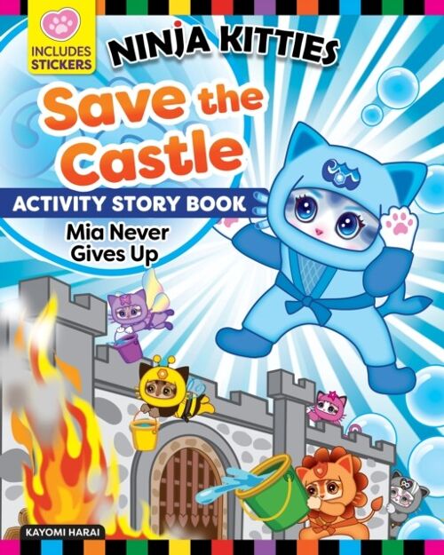 Ninja Kitties Save the Castle Activity Storybook by Kayomi Harai