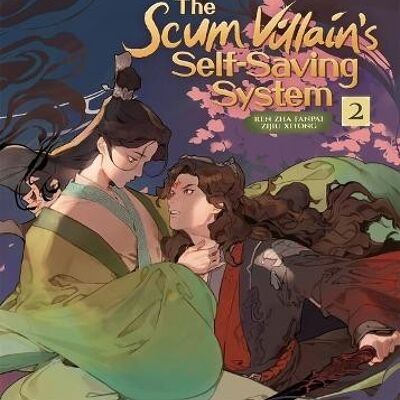 The Scum Villains SelfSaving System Ren Zha Fanpai Zijiu Xitong Novel Vol. 2 by Mo Xiang Tong Xiu