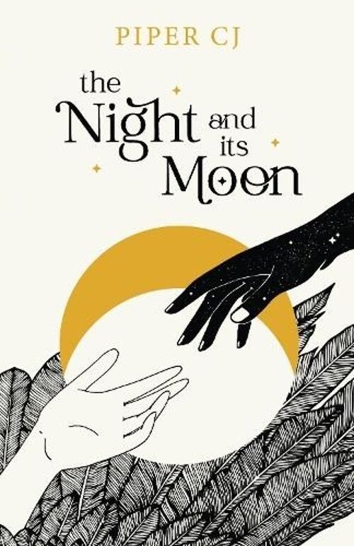 The Night And Its Moon by Piper CJ