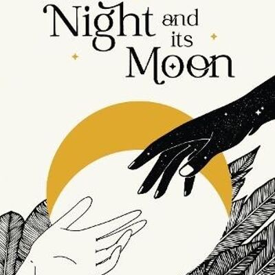 The Night And Its Moon by Piper CJ