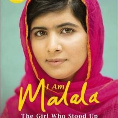 I Am Malala The Girl Who Stood Up for Education and was Shot by the Taliban by Malala YousafzaiChristina Lamb